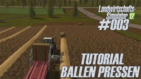 BALLEN PRESSEN 003 FHD DE TUTORIALS HOW TO LS 2017 YouTube