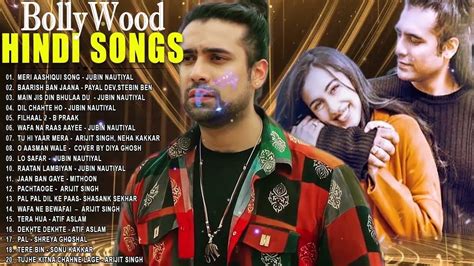 Hindi New Song 2023 Latest Bollywood Songs Jubin Nautiyal Neha