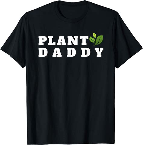 Plant Dad Daddy T Fun T Gardener Houseplants T Shirt