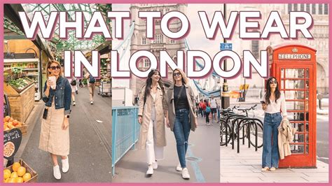 What To Wear And Pack For London In July YouTube