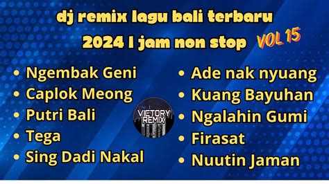 Kumpulan DJ Remix Lagu Bali Terbaru 2024 Vol 15 YouTube