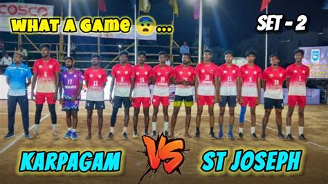 Karpagam University ST Joseph Semi Finals Set 2 Both Team On