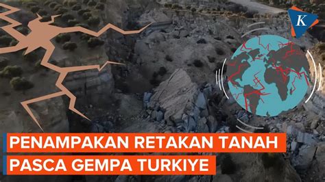 Penampakan Retakan Tanah Usai Gempa Turkiye Youtube