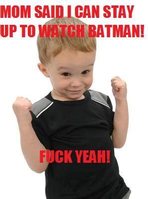 Batman F Yeah Fuck Yeah Baby Know Your Meme