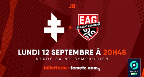 Réservez vos billets pour Metz Guingamp Football Club de Metz