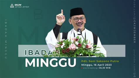 Ibadah Minggu GKJW Jember 16 April 2023 YouTube