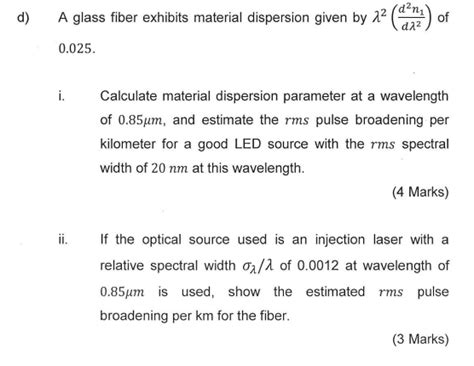 Solved A Glass Fiber Exhibits Material Dispersion Given By Chegg