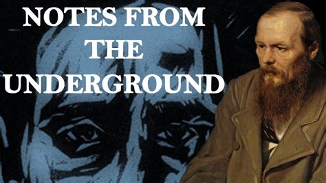 Notes From The Underground Fyodor Dostoevsky Youtube