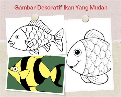 Gambar Dekoratif Ikan Yang Mudah Anak SD Terbaru