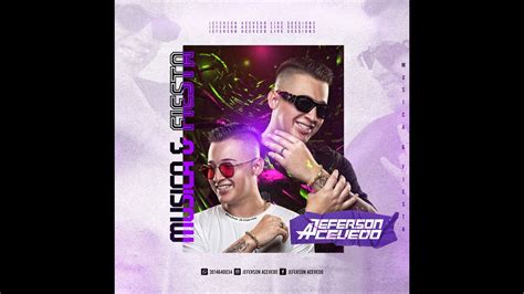 Musica Y Fiesta B Day Bash Jeferson Acevedo Dj Youtube