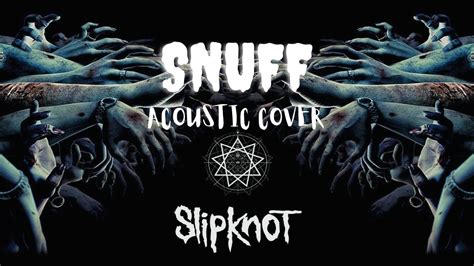 Slipknot Snuff Acoustic Cover By Sticks And Strings Studio YouTube