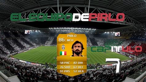 Fifa 14 El Equipo De Pirlo Capítulo 7 Youtube