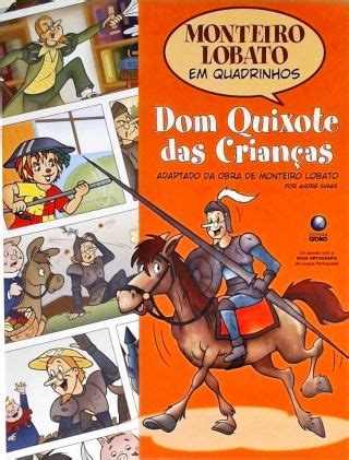 Dom Quixote Das Crian As Em Quadrinhos Monteiro Lobato Tra A