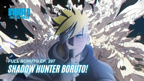 Shadow Hunter Boruto Boruto Episode 297 Subtitle Indonesia Terbaru