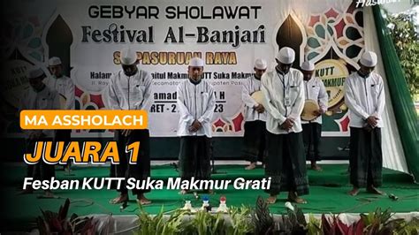 Ma Assholach Juara Festival Al Banjari Se Pasuruan Raya Fesban Kutt