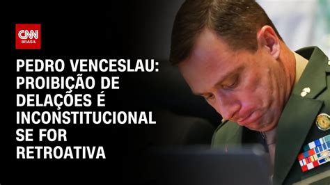 Pedro Venceslau Proibi O De Dela Es Inconstitucional Se For