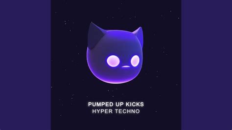 PUMPED UP KICKS HYPERTECHNO SPED UP YouTube Music