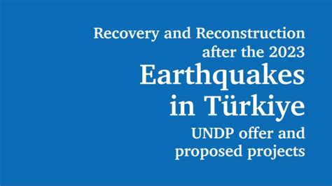 Recovery and Reconstruction after the 2023 Earthquakes in Türkiye ...