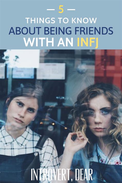 5 Things To Know About Being Friends With An Infj Infj Infj