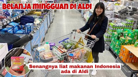 BELANJA MINGGUAN DI ALDI SENANGNYA LIAT MAKANAN INDONESIA ADA DI