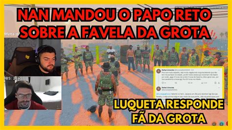 DESABAFORED E NAN FALA DA ATUAL SITUAÇÃO DA FAVELA DA GROTA YouTube