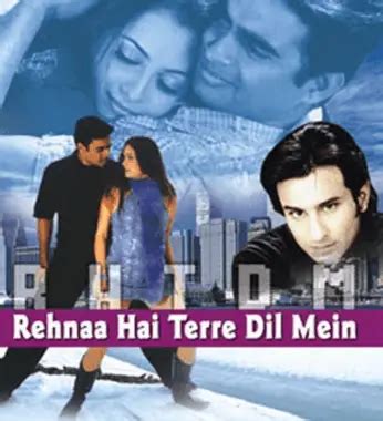 Rehnaa Hai Terre Dil Mein | A beautiful personable story (2001) - Rating, Cast & Crew With Synopsis