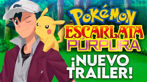 TRAILER CONFIRMADO del ANIME POKÉMON ESCARLATA y PÚRPURA YouTube