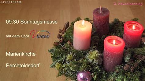 3 Adventsonntag 2023 9 30 Messe Mit Dem Chor Vivace Marienkirche