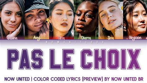 Now United Pas Le Choix Color Coded Lyrics Preview Legendado Pt