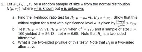 Solved Let X 1 X 2 X N Be A Random Sample Of Size N Chegg