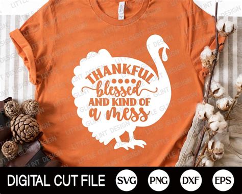 Thankful Blessed And Kind Of A Mess Svg Thankful Svg Blessed Etsy