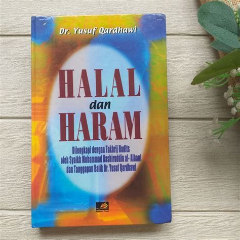 Jual Original Hardcover Halal Dan Haram Dalam Islam Dilengkapi