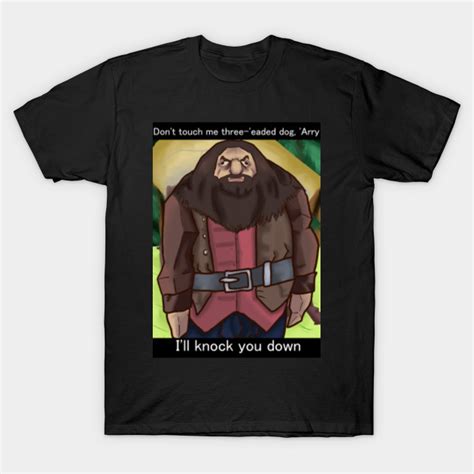 PS1 Hagrid Hagrid T Shirt TeePublic