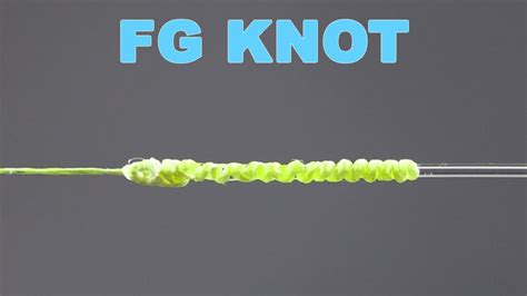 Tying the FG Knot (Strongest Braid to Leader Knot)