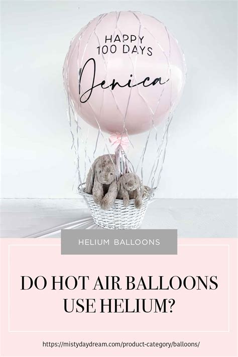 Do Hot Air Balloons Use Helium Misty Daydream