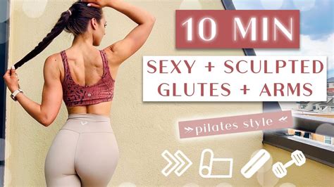 10 Min Power Pilates Sculpt Your Arms Glutes Fitbabe Home Workout Follow Along Youtube