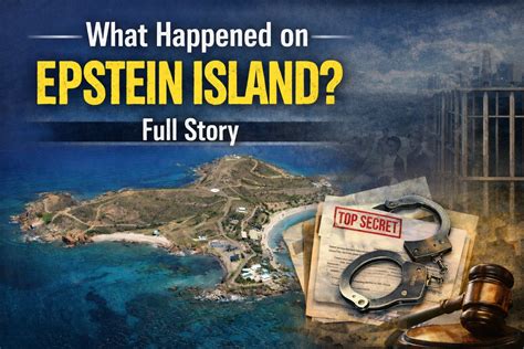 What Happened At Epstein Island The Untold Stories That Chillingly Reveal Reality