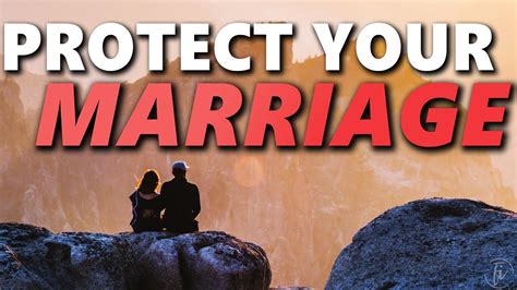 Protecting The Marriage Faith Influenced