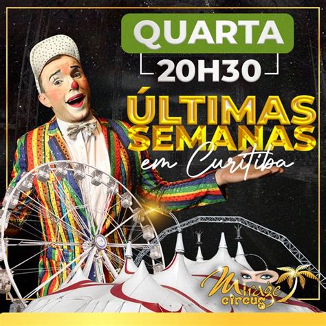 Circo Mirage Circus Curitiba Pr Nov S H Guiche Web