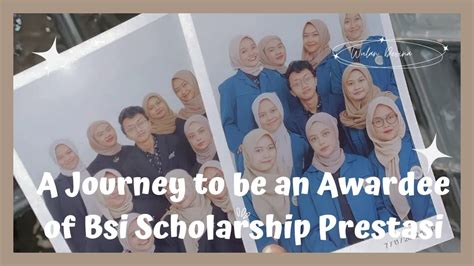 Perjalanan Menjadi Awardee Bsi Scholarship Prestasi Sempat Ditolak