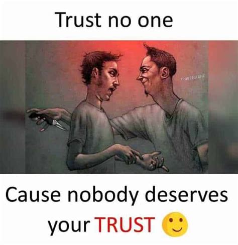 20 Trust No One Memes to Serve as Your Reminder - SayingImages.com