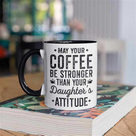 Coffee Stronger Than Your Daughters Attitude Mug Funny Dad | Etsy