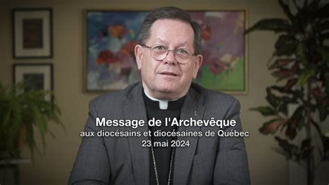 Message De L Archev Que Aux Dioc Sains Et Dioc Saines De Qu Bec