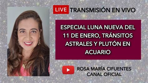 EN VIVO ESPECIAL LUNA NUEVA DEL 11 DE ENERO TRÁNSITOS ASTRALES Y