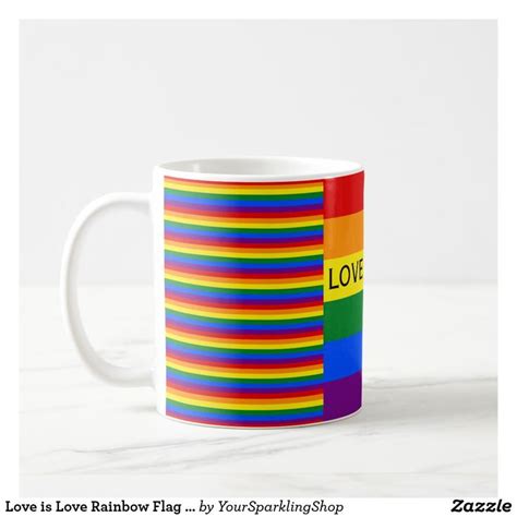 Love Is Love Rainbow Flag LGBT Gay Pride Coffee Mug Zazzle Rainbow Flag Lgbt Rainbow Flag