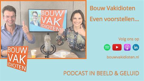 Even Voorstellen Hallo Wij Zijn Bouw Vakidioten Podcast Youtube