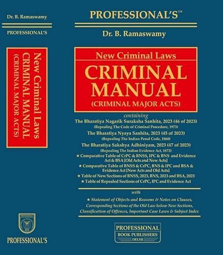 Professional S New Criminal Laws Criminal Manual Containing Bharatiya