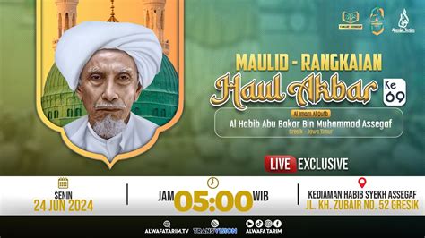 🔴live Maulid Haul Gresik Al Habib Abu Bakar Assegaf Ke 69 2024 Youtube