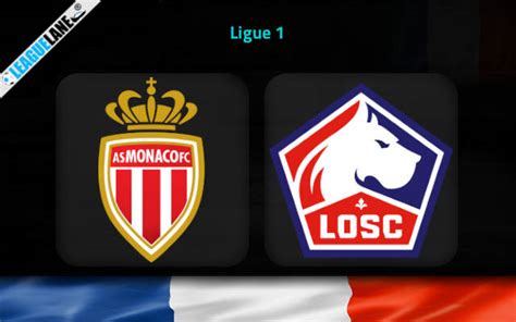 Monaco Vs Lille Prediction Betting Tips And Match Preview