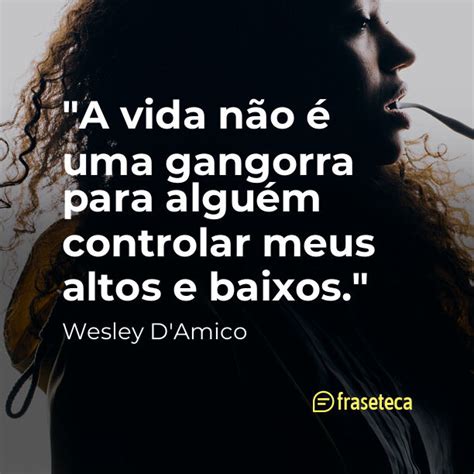 Frases Por Wesley Damico Fraseteca